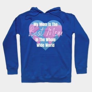 Best Mom in the World Hoodie